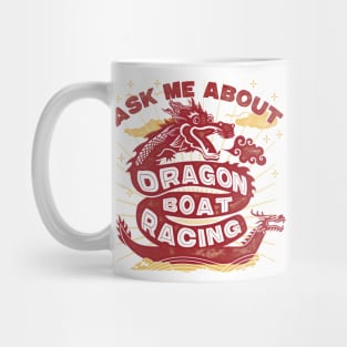 Ask Me About Dragon Boat Racing Retro Look Funny Mug